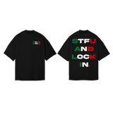 “STFU AND LOCK IN” TEE